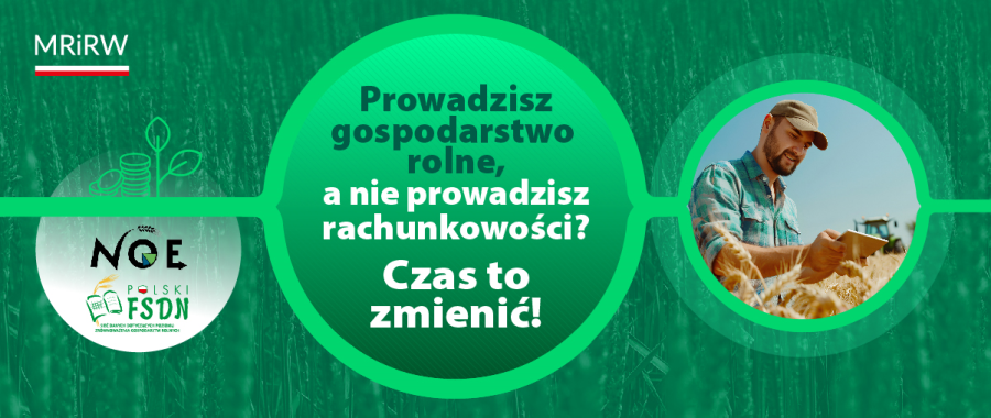 Uproszczona rachunkowość - lepsze zarządzanie gospodarstwem - materiały informacyjne MRiRW.